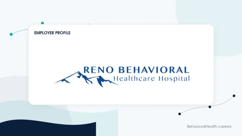 Reno Behavioral Healthcare Hospital employer profile featured image on behavioralhealth.careers